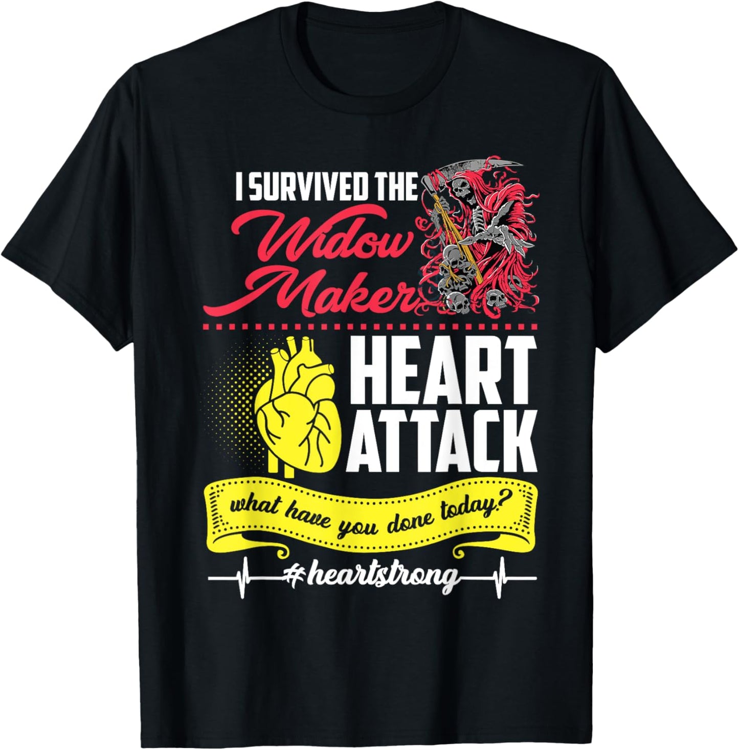 I Survived The Widow Maker Heart Attack T-Shirt