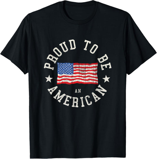 Proud To Be An American Flag T Shirt