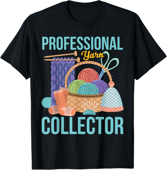 PROFESSIONAL YARN COLLECTOR Yarn Collection Yarn Hoarder
