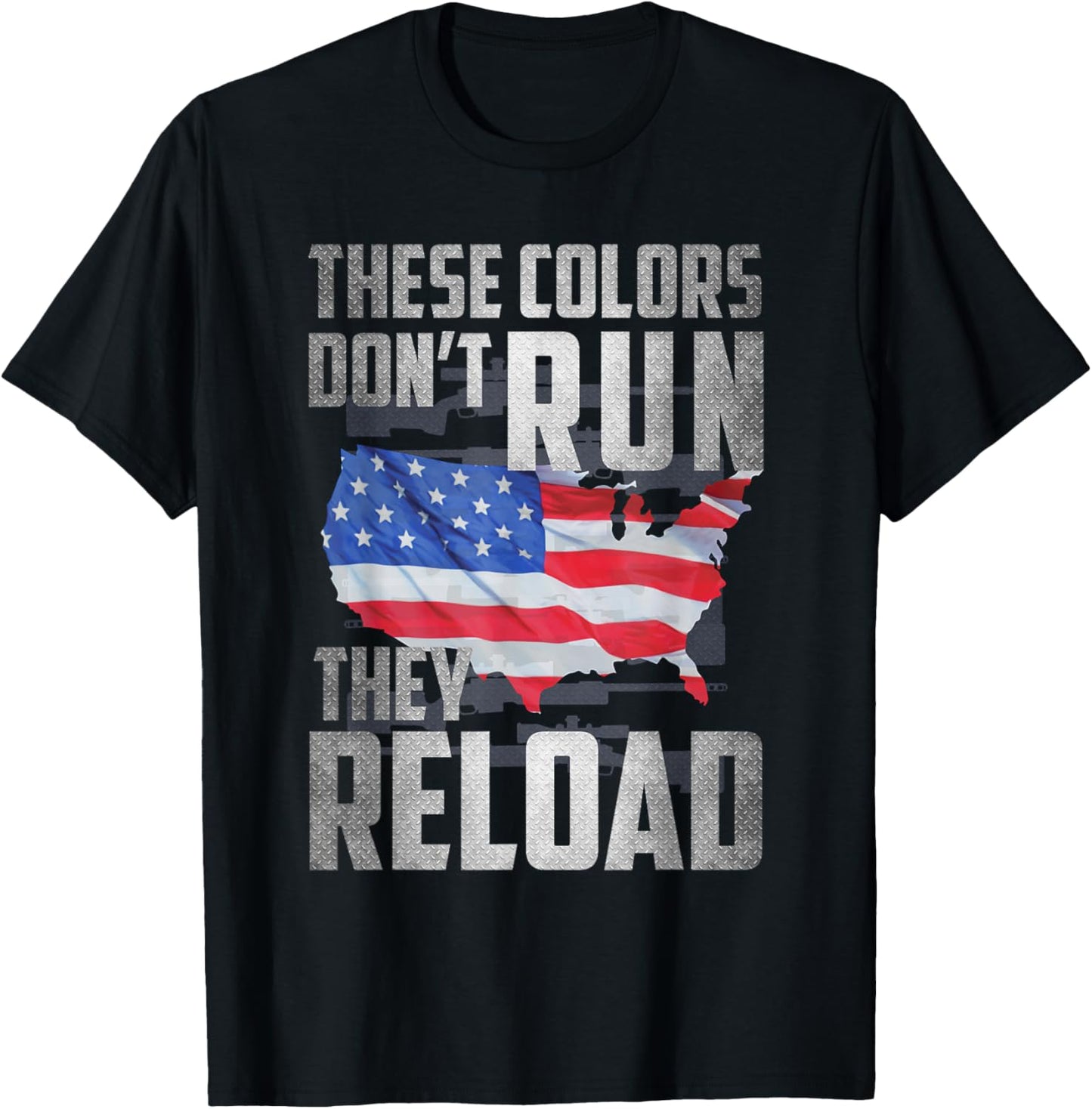 Patriotic I American Flag I Usa Colors Dont Run They Reload