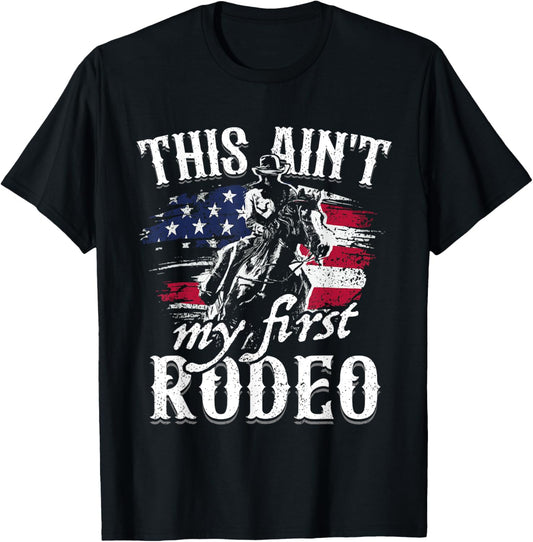 This Aint My First Rodeo American Flag Cowboy Boys Gift