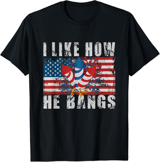 4Th Of July I Like How He Bangs Firework Vintage Usa Flag