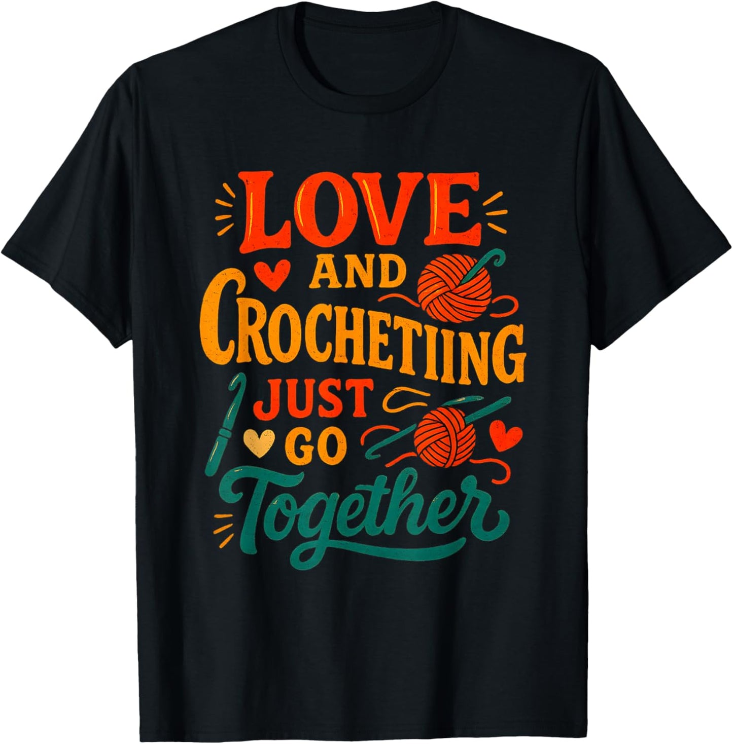 Love and Crocheting Just Go Together Yarn Art Design