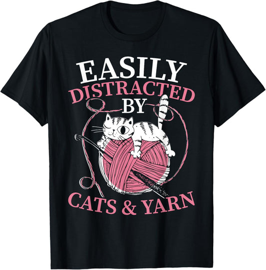 Easily Distracted By Cats And Yarn Crocheting Lover