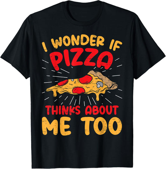 Does Pizza Thinks About Me - Hobby Pizza Baker Pizza Maker