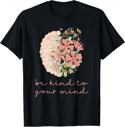 Be Kind To Your Mind Mental Health Matters Awareness Anxiety
