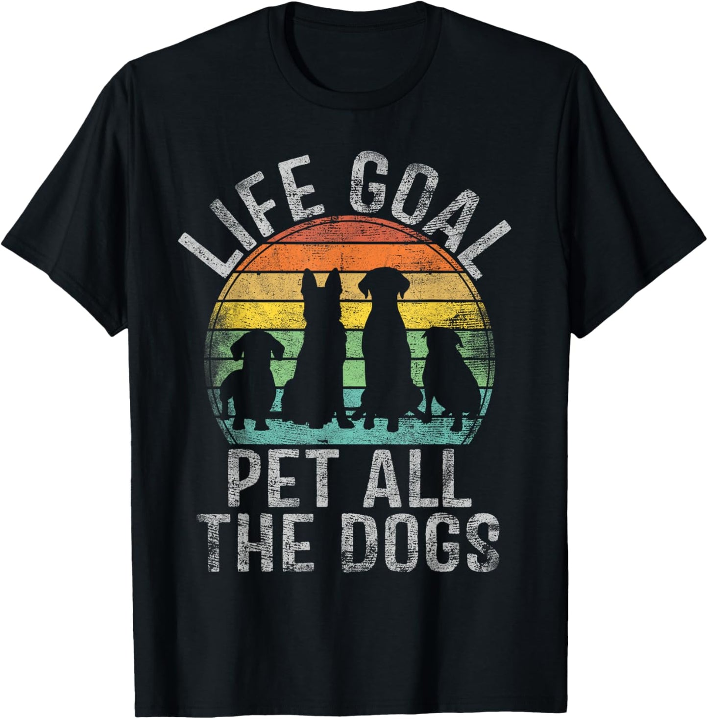 Life Goal Pet All The Dogs Shirt For Women Kids Funny Dog