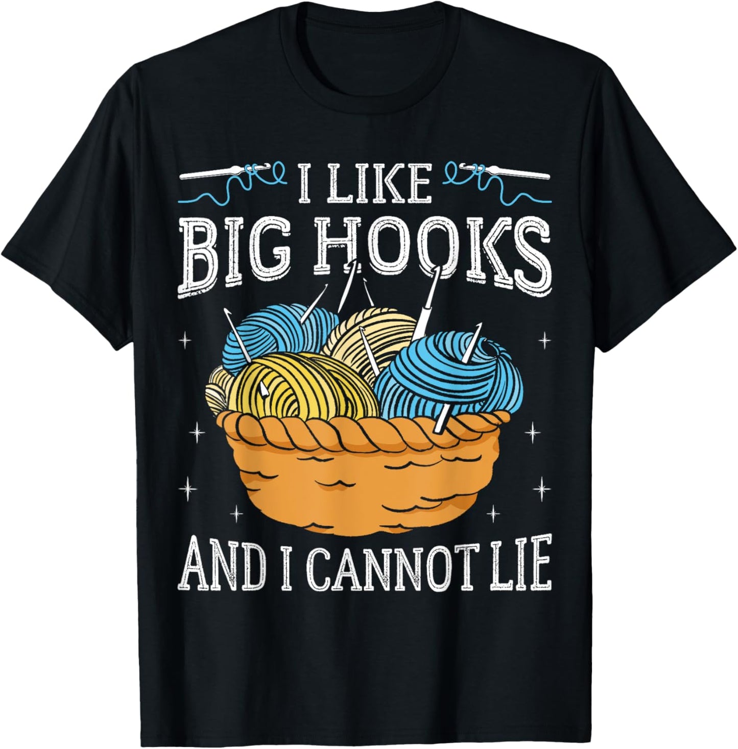 Funny Crocheting Mom I Like Big Hooks And I Cannot Lie Yarn