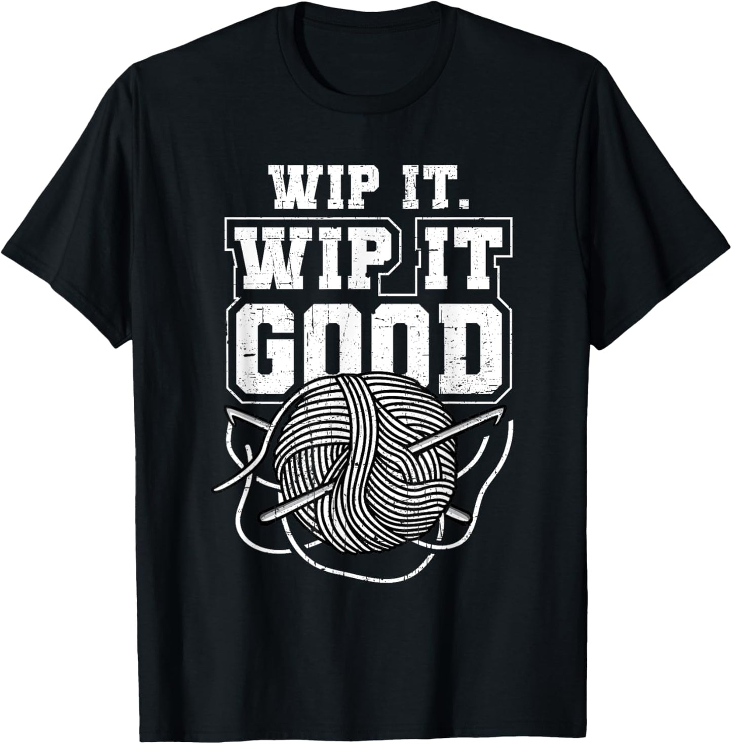 Crocheting Knitting Wip It Good Yarn Needle Hook Distressed