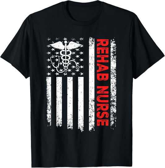 Rehab Nurse American Flag Patriotic Rehab Nurse 4Th Of July