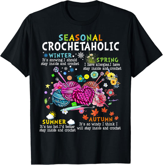 Seasonal Crochetaholic Crochet Crocheter Yarn Lover Tee