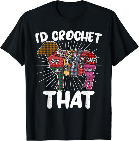 I'd Crochet that Funny Crochet Sheep Yarn Crocheters Women