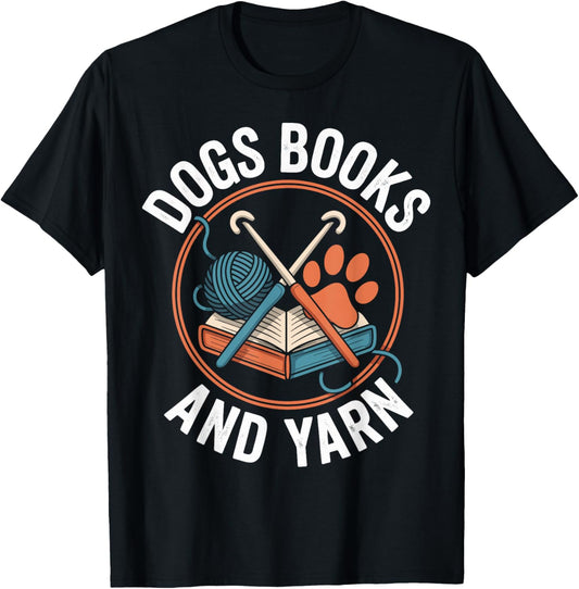 Dogs Books And Yarn Crochet Funny Crocheting