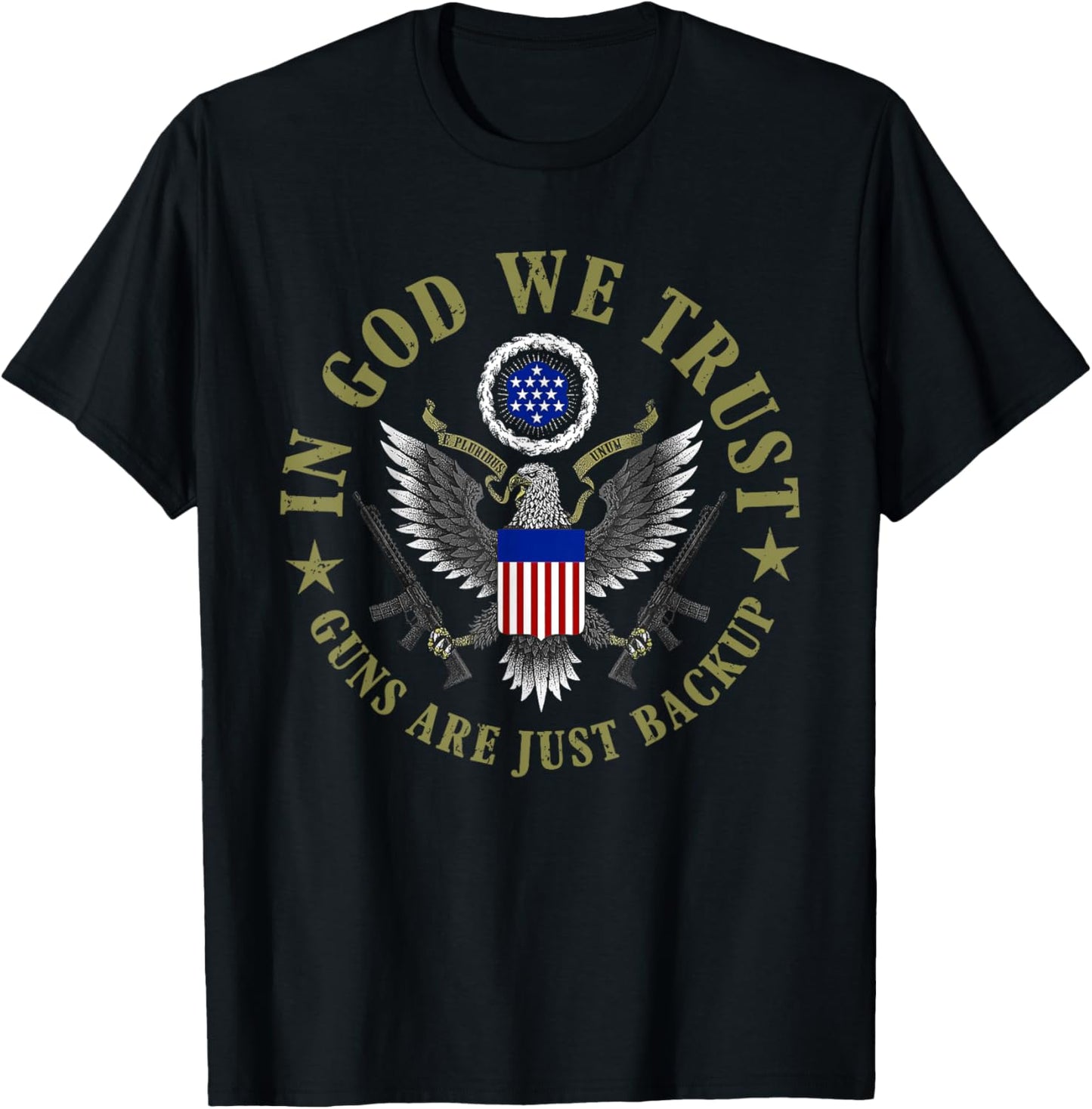 American Flag In God We Trust Guns Are Just Backup