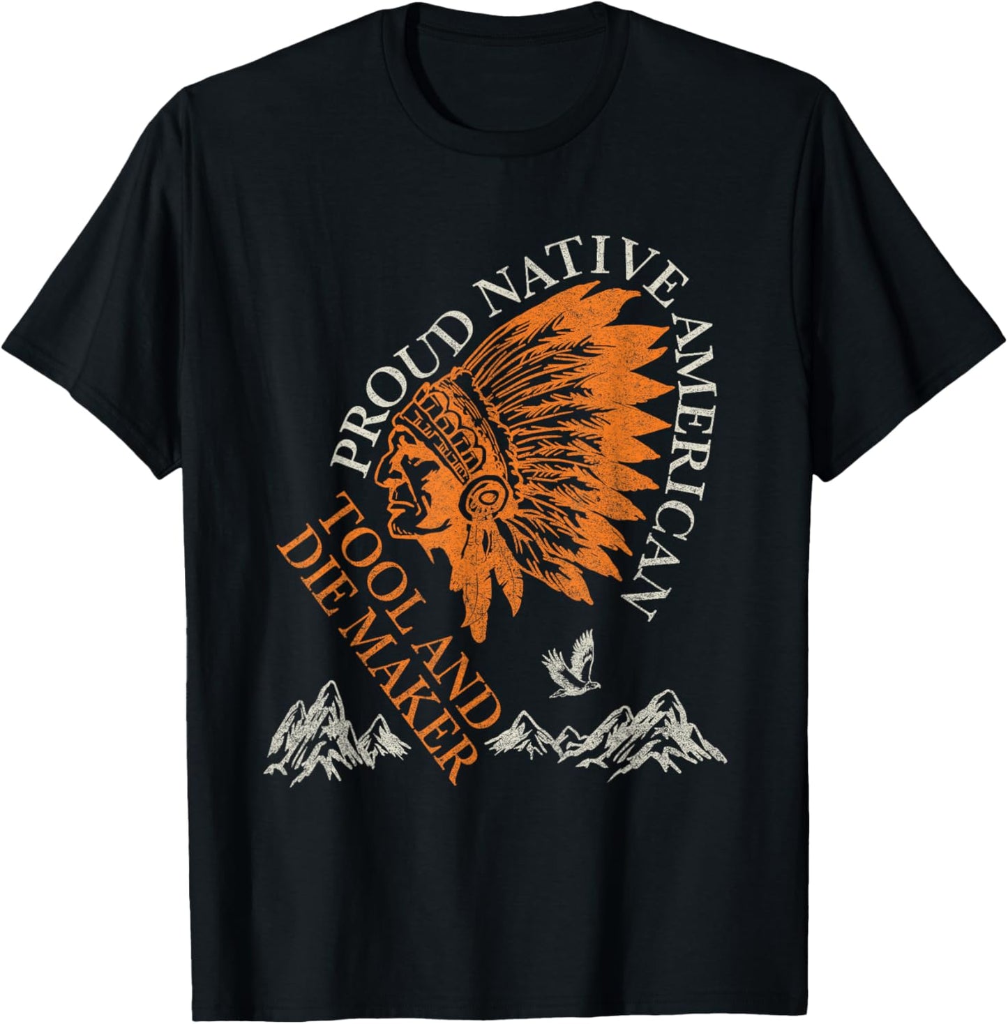 Proud Native American Job Tool And Die Maker