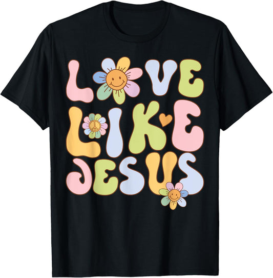 Groovy Love Like Jesus Religious God Christian Graphic