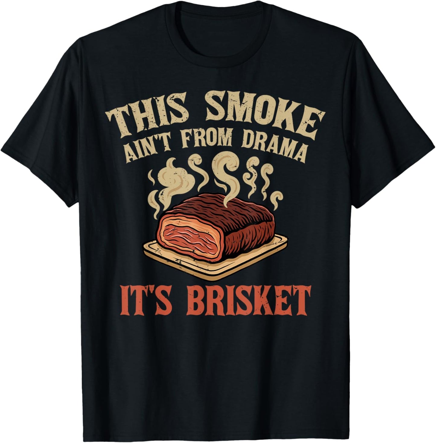 Smoke Ain't From Drama Barbecue Grilling BBQ Barbecue Lover