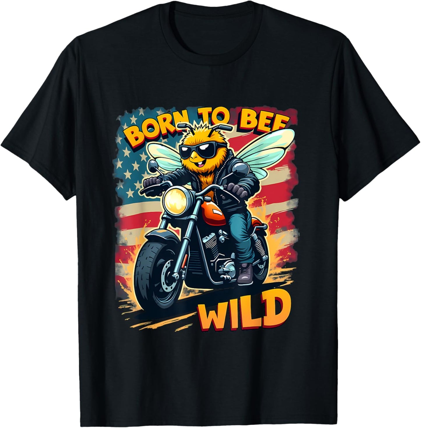 Born To Bee Wild Usa Flag Motorcycle Biker Funny Patriotic