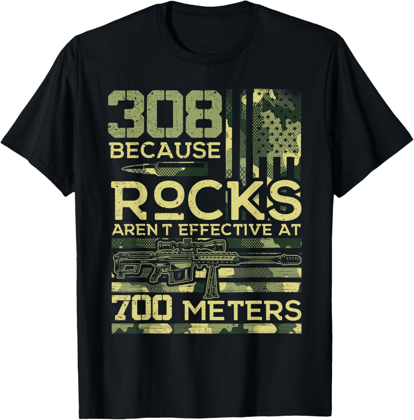 308 Because Rocks Arent Effective Hunting American Usa Flag