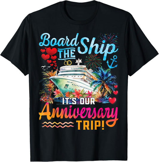 It's Our Anniversary Trip Couples Matching Marriage Cruise
