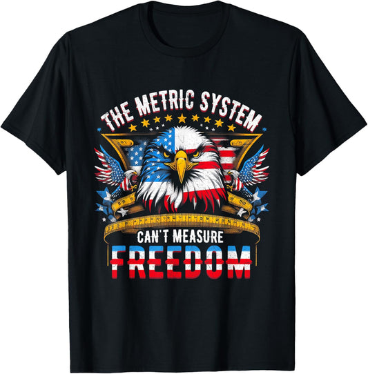 The Metric System Cant Measure Freedom Eagle Usa Flag