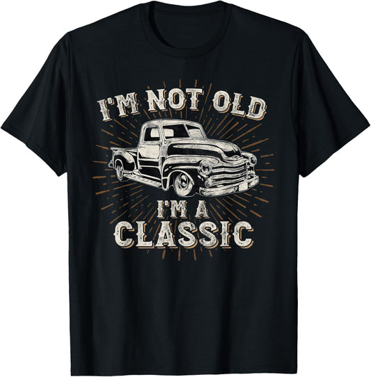 I'm Not Old I'm Classic Retro Truck Distressed Design