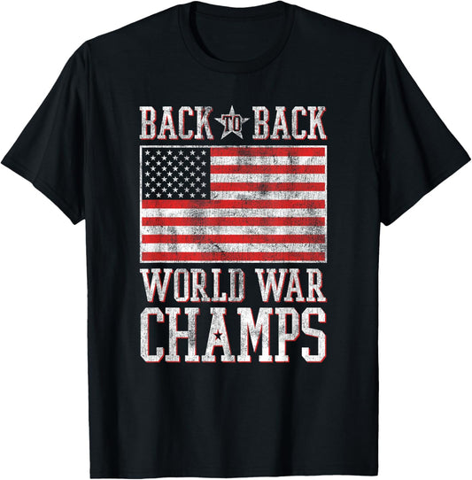 Trendy Back To Back World War Champs American Flag
