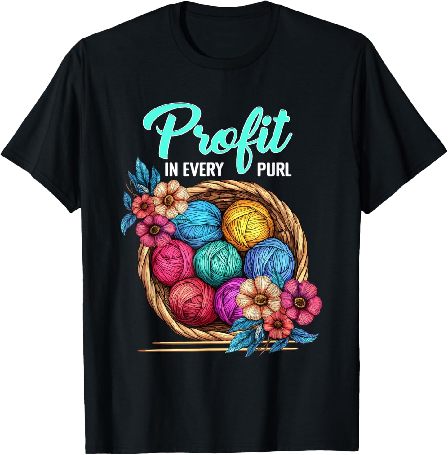 Profit In Every Purl Knitting Humor Funny Saying Yarn Lovers
