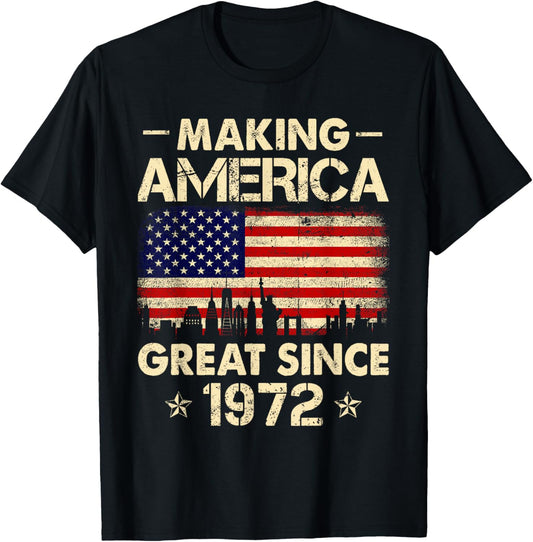 Making America Great Since 1972 Retro Birthday Usa Flag