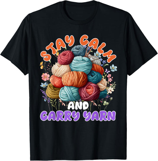 Yarn Collection STAY CALM AND CARRY YARN Yarn collector