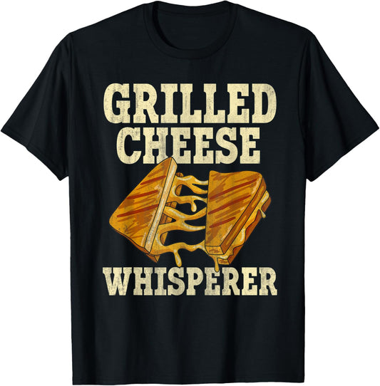 Grilled Cheese Whisperer Quote for a Grilled Cheese Maker