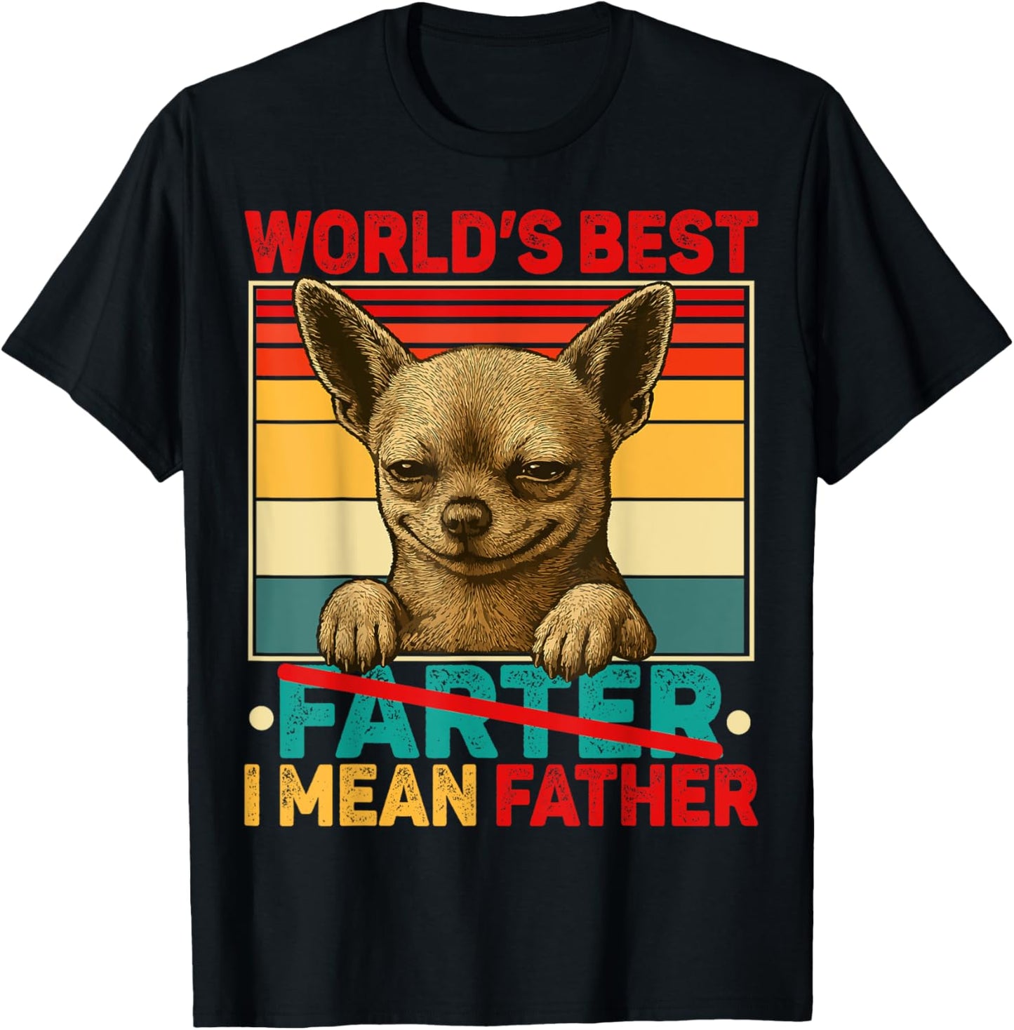 Funny Dad Dog World's Best Farter I Mean Father Fathers Day