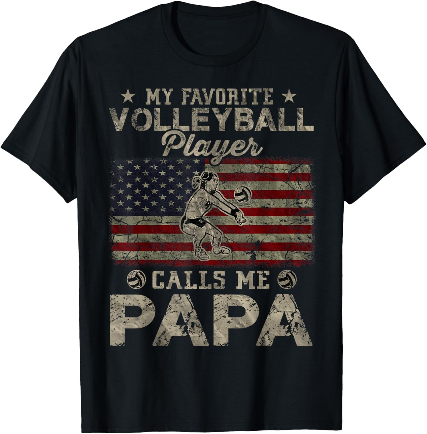 My Favorite Volleyball Player Calls Me Papa Usa Flag