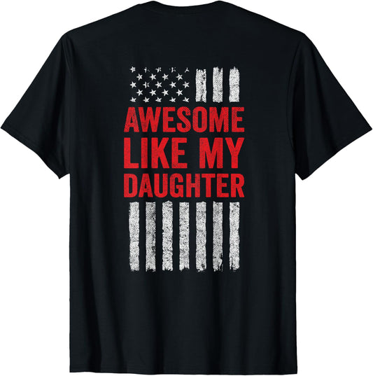 American Flag Mom Dad Awesome Like My Daughter