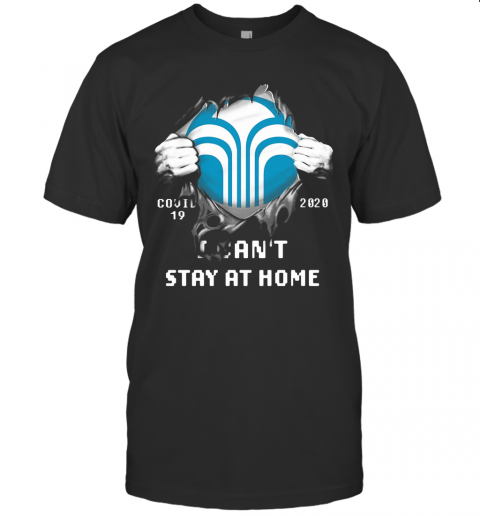 Blood Inside Covid 19 2020 I Can'T Stay At Home T Shirt
