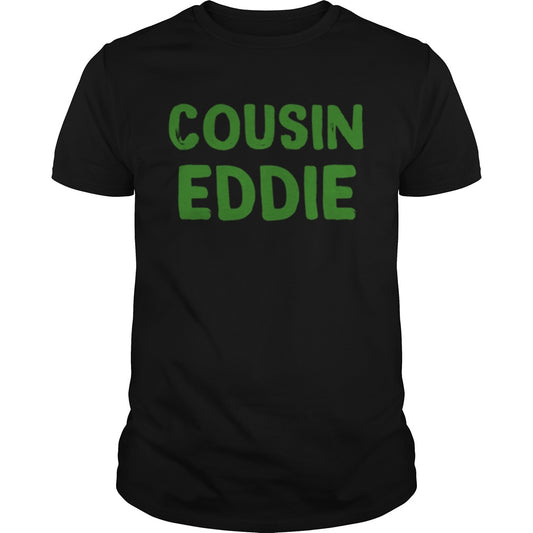 Cousin Eddie Christmas Vacation Movie shirt