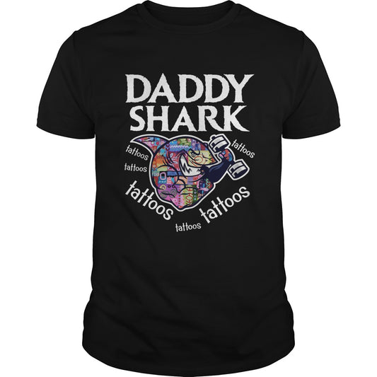 Daddy Shark tattoos tattoos tattoos tattoos tattoos shirt