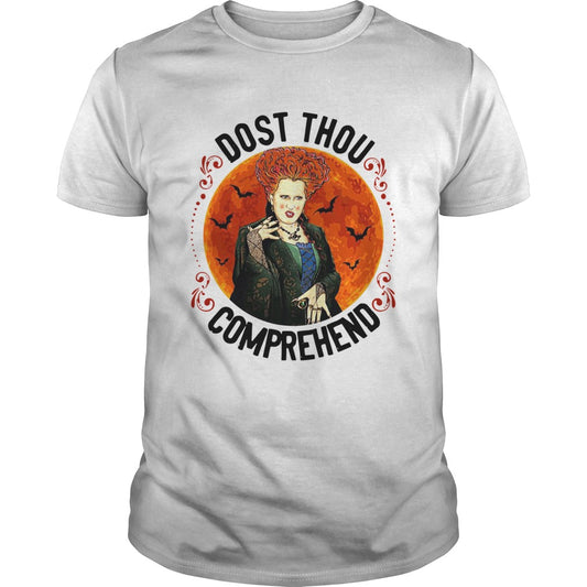Dost Thou Comprehend Moon Halloween shirt