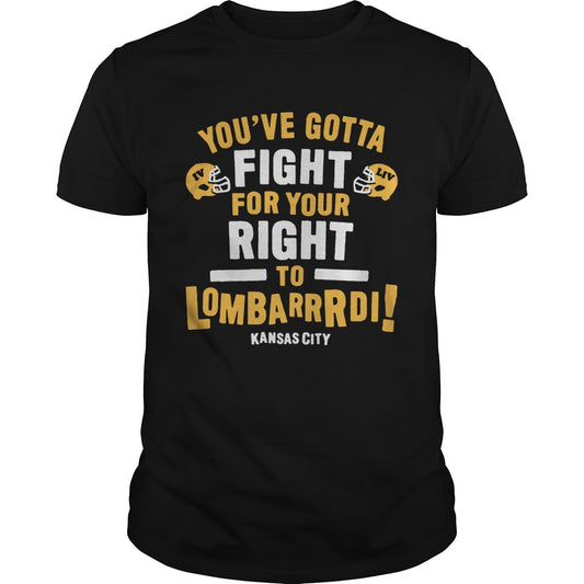 Fight For Your Right to Lombardi shirt