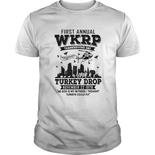 First Annual Wkrp Thanksgiving Day Turkey Drop November 22 1978 shirt