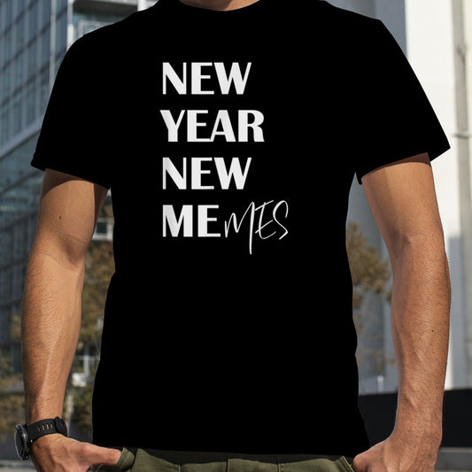 Funny 2023 Happy New Year New Me (mes) for Memes Lover T Shirt B0BNPBMHBW