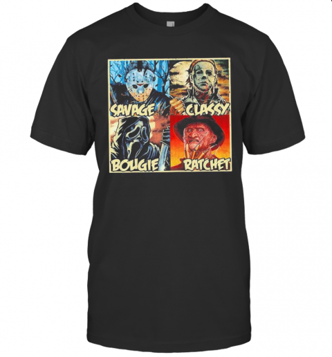 Halloween Horror Characters Savage Classy Bougie Ratchet T Shirt