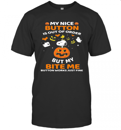 Halloween Snoopy And Woodstock My Nice Button Is Out Of Order But My Bite Me Button Works Just Fine Pumpkin T Shirt