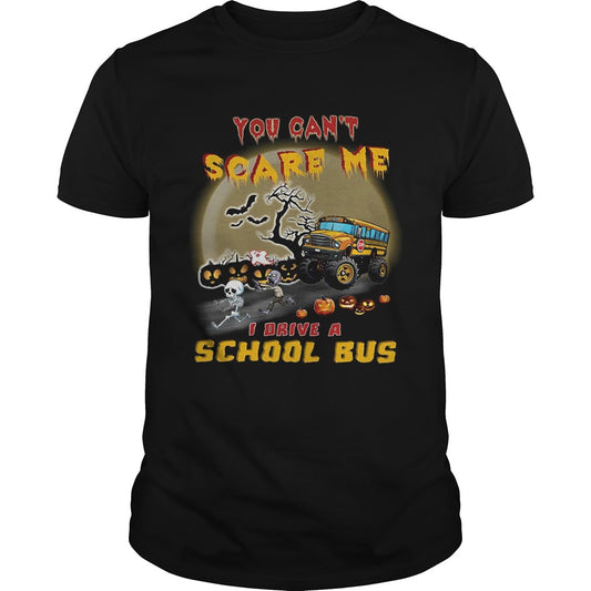 Halloween you cant scare me I drive a school bus shirt