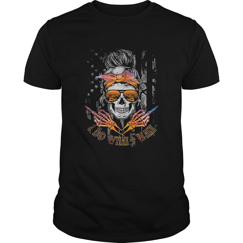 I Do What I Want shirt