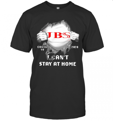 JBS Inside Me Covid 19 2020 I Can'T Stay At Home T Shirt