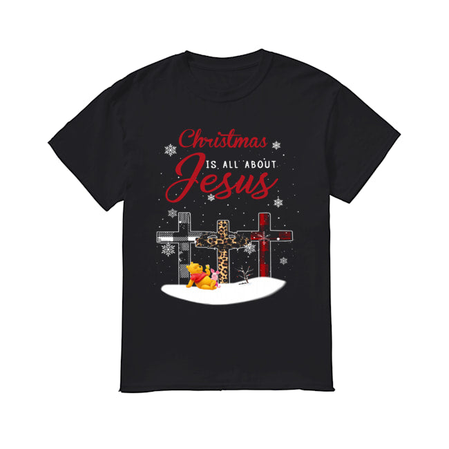 Jesus is the reason for the season christmas cross Pooh and Piglet shirt