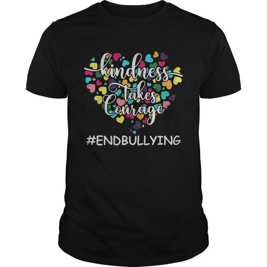 Kindness Takes Courage endbullying shirt