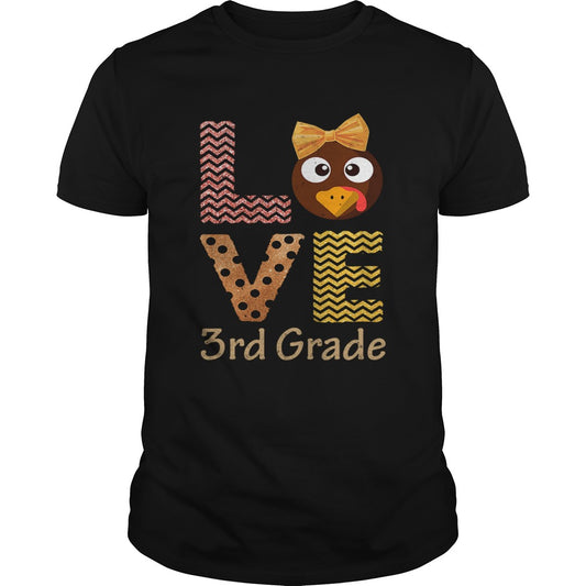 Love 3rd Grade Cute Turkey Chicken School Thanksgiving Tshirt