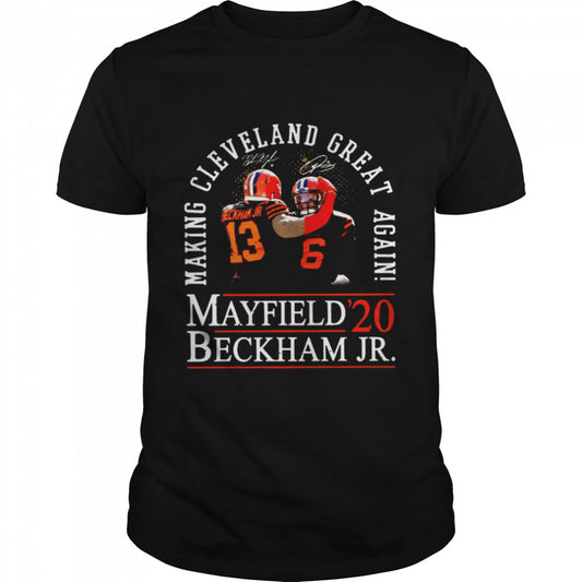 Making Cleveland Browns Great Again Mayfield Beckham Jr 20 shirt